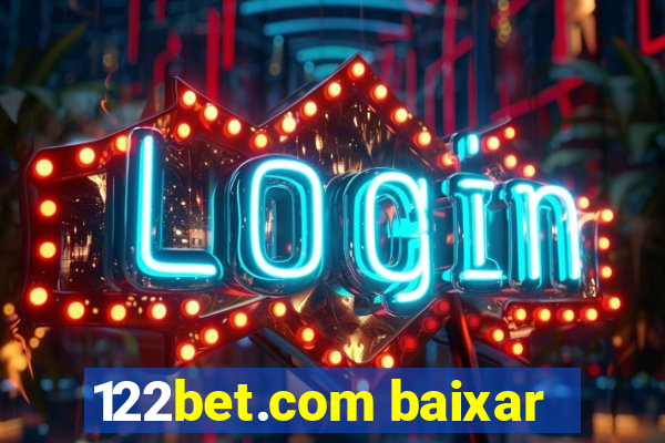 122bet.com baixar